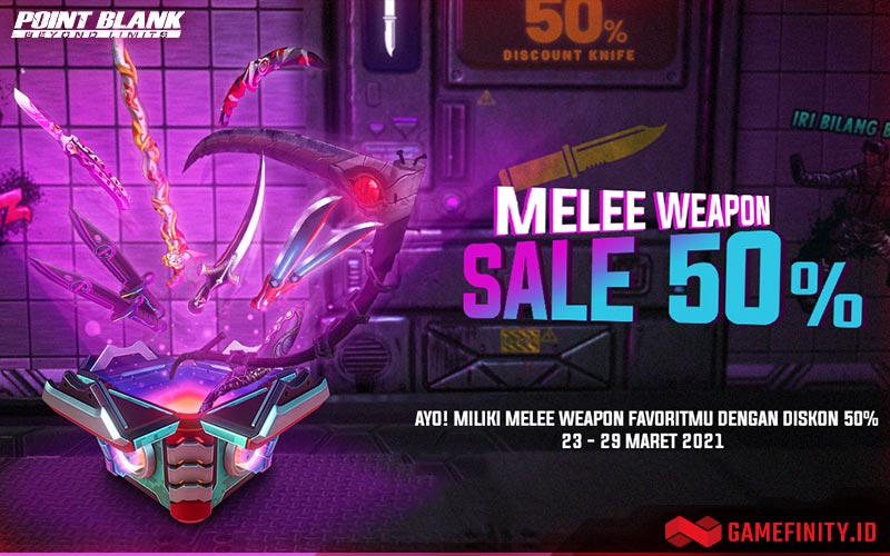 Dapatkan Diskon 50% untuk Pembelian Melee Weapon Point Blank