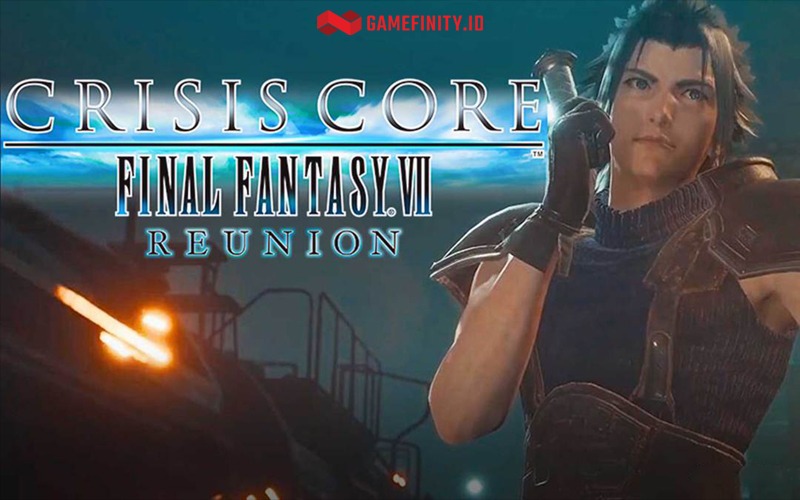 Square Enix Umumkan Crisis Core: Final Fantasy 7 Reunion