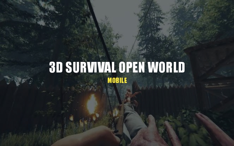 Deretan 3D Survival Open World Ramah Segalanya di Mobile