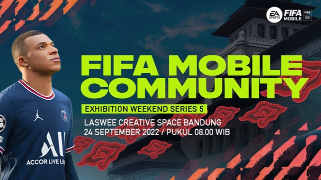 Kini Giliran Bandung! Acara Komunitas FIFA Mobile CEW – Series 5 Diumumkan