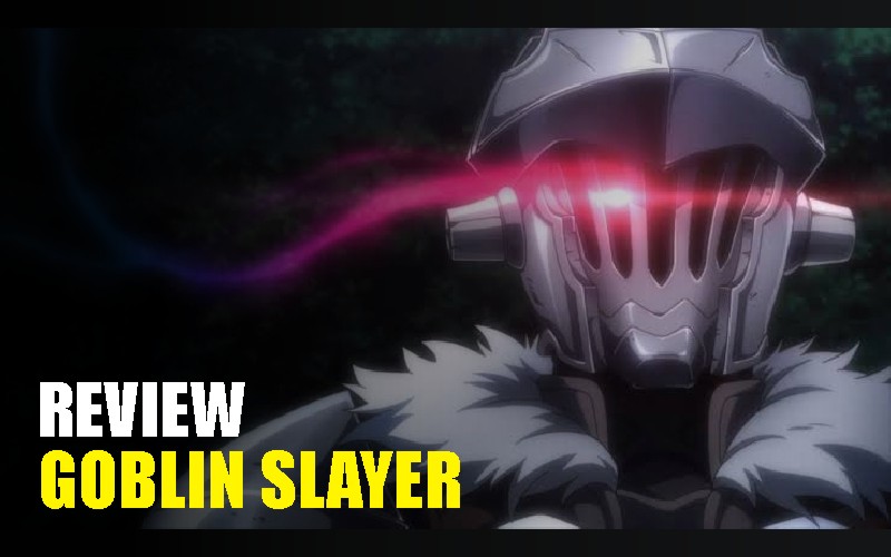 Review Goblin Slayer, Eksekutor Goblin yang Paling Waras