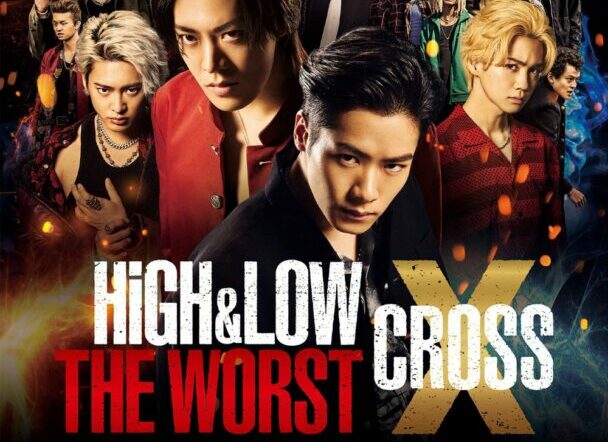 High & Low The Worst X