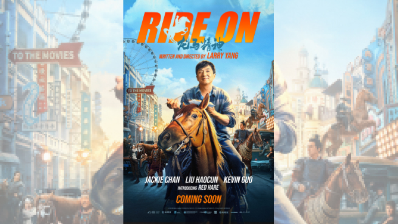 Ride On Jackie Chan Film Terbarunya di Tahun 2023
