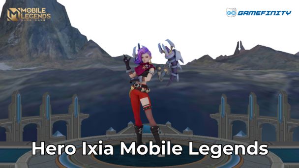 Ixia Hero Baru Mobile Legends