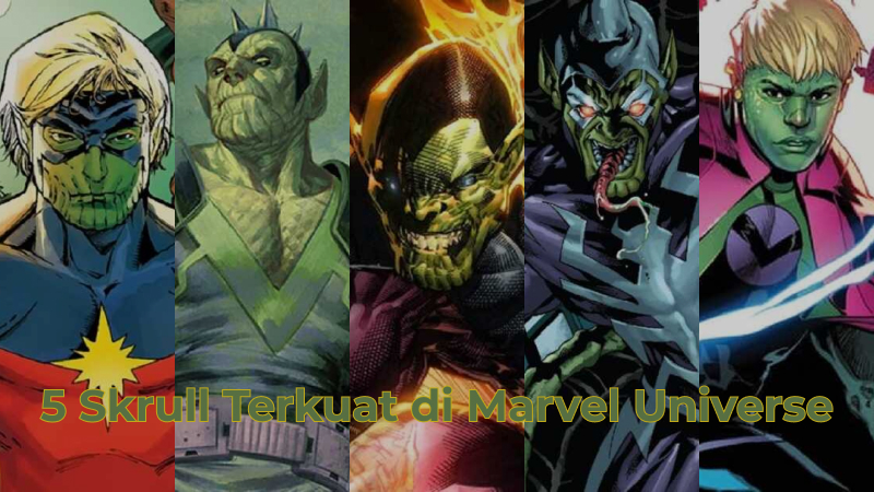 Mengungkap 5 Skrull Terkuat di Marvel Universe