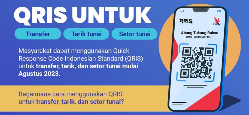 Fitur QRIS Bisa Transfer, Tarik dan Setor Tunai Agustus Nanti