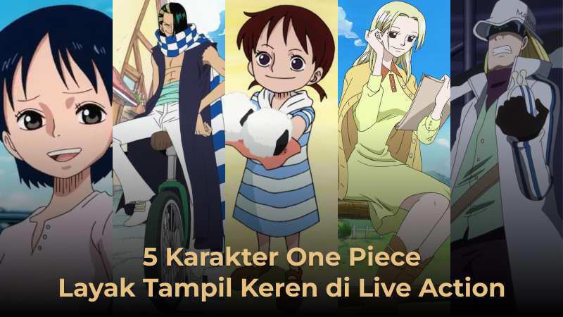 5 Karakter One Piece Ini Layak Tampil Keren di Live Action