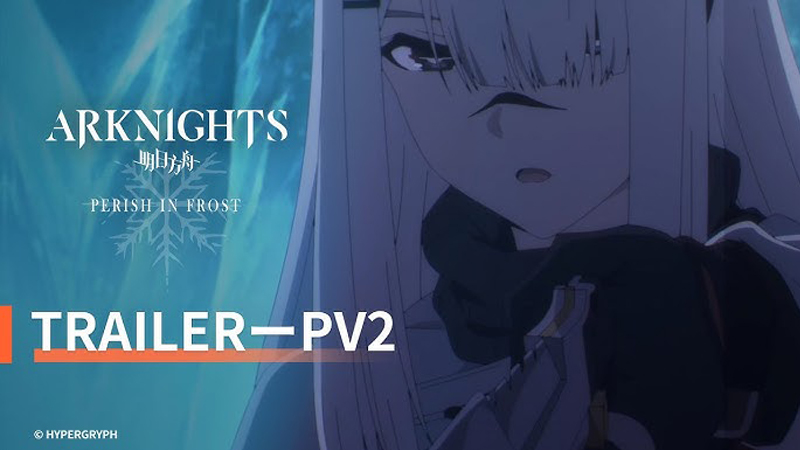 Arknights: Perish in Frost Perlihatkan Trailer Kedua