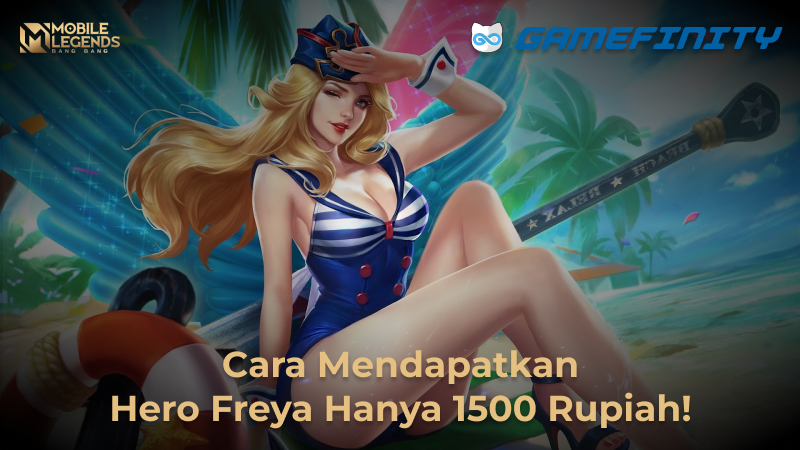 Cara Dapat Hero Freya dengan 1500 Rupiah Saja!