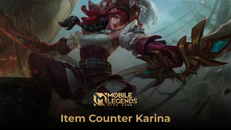 Counter Karina Mobile Legends? Gunakan Item Ini!