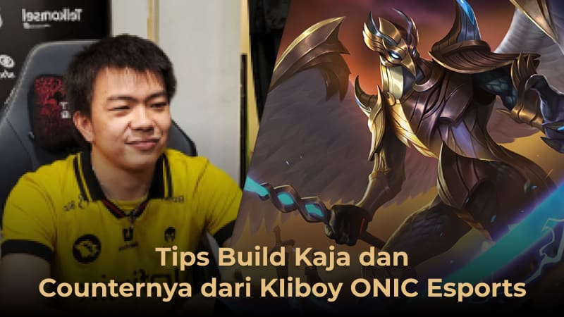 Build Kaja Kiboy ONIC Esports Serta Counternya