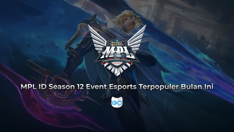 MPL ID S12: Event Esports Terpopuler Bulan Ini