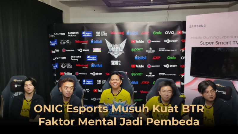 ONIC Esports Musuh Kuat BTR: Faktor Mental Jadi Pembeda