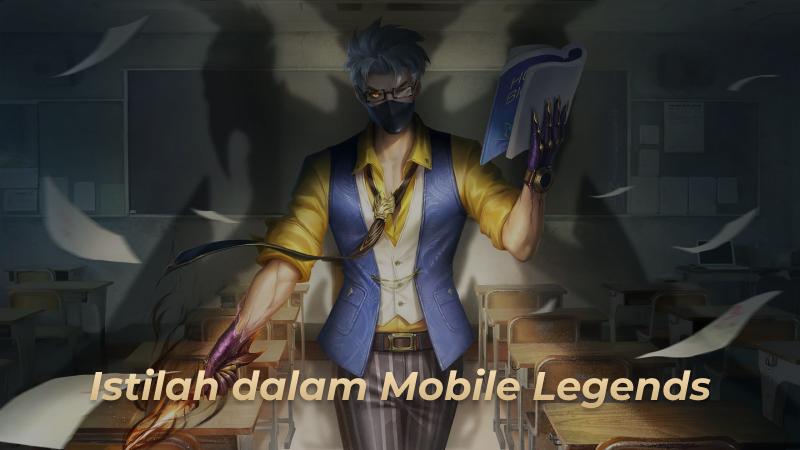 Istilah Mobile Legends yang Wajib Kamu Ketahui!