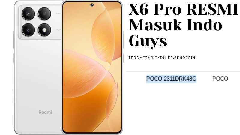 Spesifikasi POCO X6 Pro yang Masuk Indonesia
