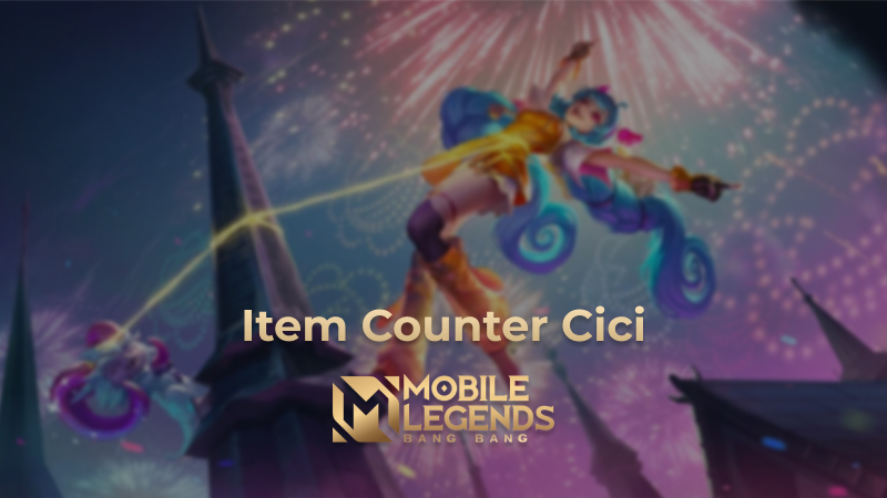 Inilah Item Counter Cici: Jangan Panik Saat Bertemu!