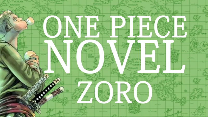 Karakter Roronoa Zoro One Piece Diadaptasi Jadi Novel