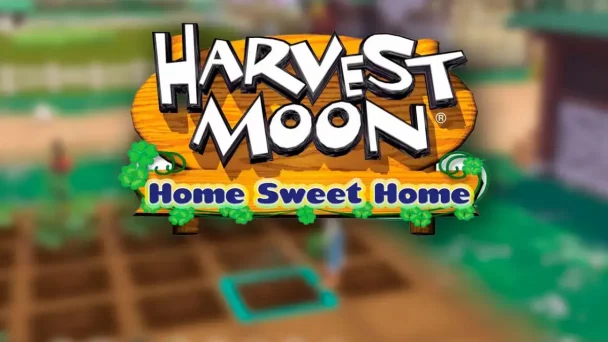 Game Harvest Moon: Home Sweet home akan segera rilis, player bisa memainkan Harvest Moon di Android dan iOS.